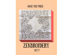2016 - Have You Tried Zenbroidery Yet?